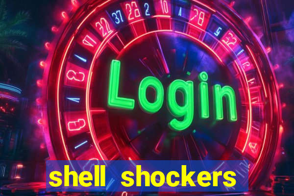 shell shockers crazy games